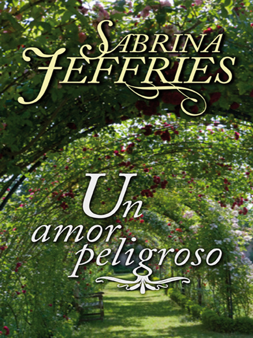 Title details for Un amor peligroso by Sabrina Jeffries - Available